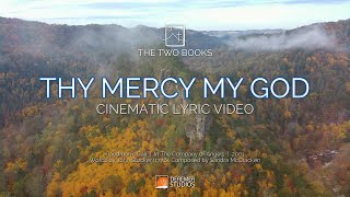 Thy Mercy My God Lyrics Video - Caedmon&#39;s Call - Cinematic Drone - by The Two Books