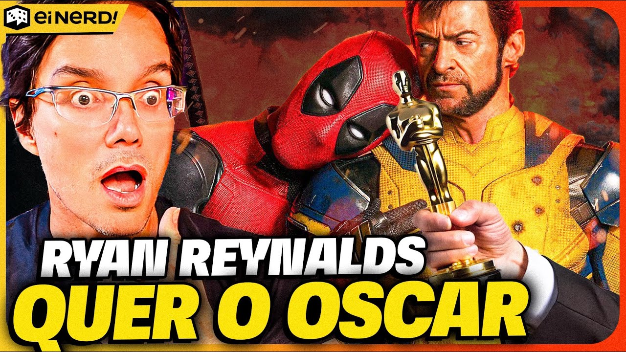 FICOU MALUCO!? RYAN REYNOLDS QUER OSCAR POR DEADPOOL E WOLVERINE!