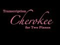 Cherokee | Polziehn/Sportiello | Two Pianos | Transcription