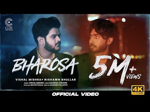 Bharosa (Official Song ) Vishal Mishra, Nishawn Bhullar | Kaushal Kishore | Saurabh P | Clik Records