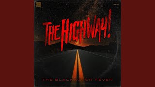 The Highway Music Video