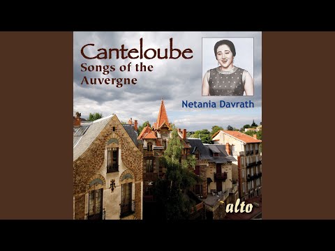 Chants d'Auvergne, Vol. 1: Baïlèro (Arr. for Soprano & Orchestra by Joseph Canteloube)