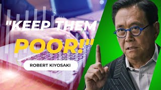 Robert Kiyosaki - The Speech That Broke The Internet!!! KEEP THEM POOR!