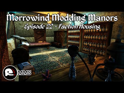 Morrowind Modding Manors EP22 - Faction Housing Mods
