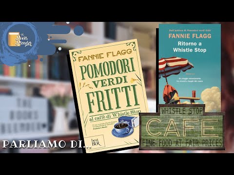 Pomodori verdi fritti al caffè di Whistle Stop e Ritorno a Whistle Stop ☕️