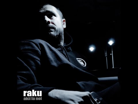 raku feat. Macanache - aici la noi