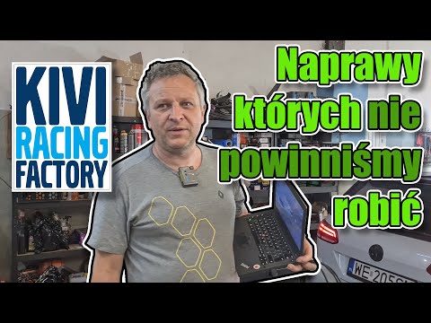 Kivi Racing Factory - Naprawy których nie powinniśmy robić