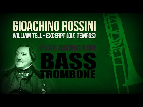 WILLIAM TELL - BASS TROMBONE EXCERPT - TEMPOS: 90, 100, 102, 104, 106, 108 and 110! (description 👇)