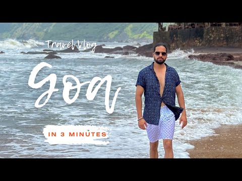 Goa in 3 Minutes || Cinematic Travelogue || North Goa & South Goa Beaches || Vipin Thapliyal