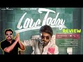 Love Today Movie Review in Tamil by Filmi craft Arun |  Pradeep Ranganathan | Ivana | Sathyaraj
