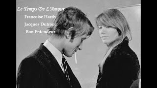 Le Temps De L’amour // Françoise Hardy - Jacques Dutronc - Bon Entendeur