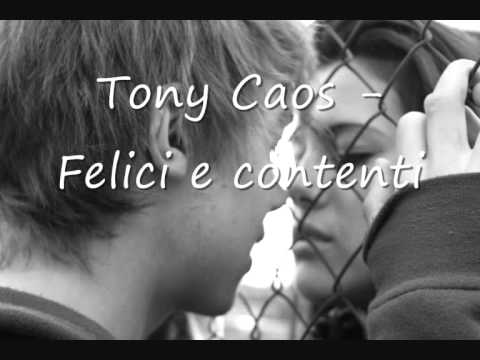 Tony Caos - Felici e contenti