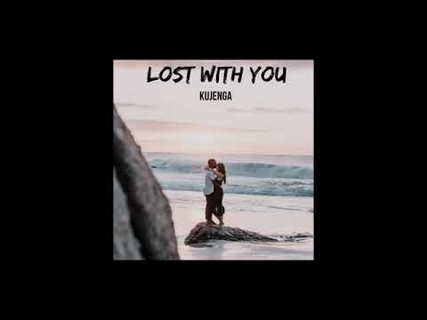 Kujenga Lost With You