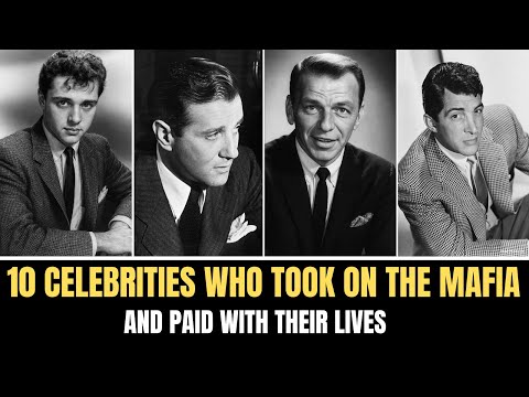 [FULL] 10 Celebrities Who Took on the Mafia — and Paid With Their Lives