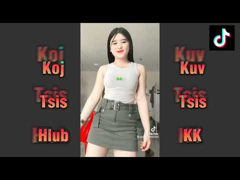 Koj Tsis Hlub Kuv Tsis KK ( DJ )  ( Nkauj Hmoob tik tok ) 2023