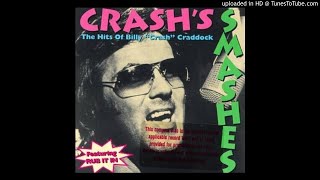 14 You Rubbed It in All Wrong-Billy &quot;Crash&quot; Craddock