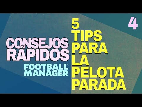 CONSEJOS RÁPIDOS | 5 TIPS PARA LA PELOTA PARADA | FOOTBALL MANAGER 2023