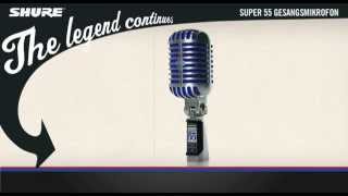 Video thumbnail for Shure Super 55 Deluxe Gesangsmikrofon by Shure DACH