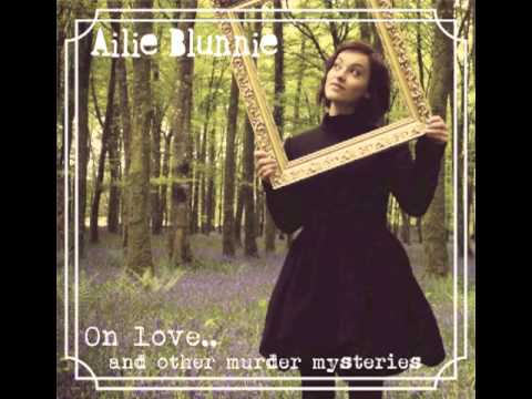 Ailie Blunnie - You Compare Her to a Rose (2013)