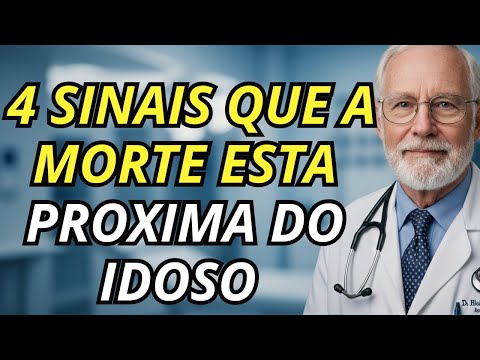 O CORPO DO IDOSO AVISA COM ESSES 4 SINAIS QUE A MORTE ESTÁ CHEGANDO