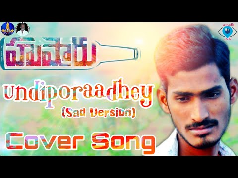 Sai Kumar Thati UNDIPORAADHRY-Sad Cover song 