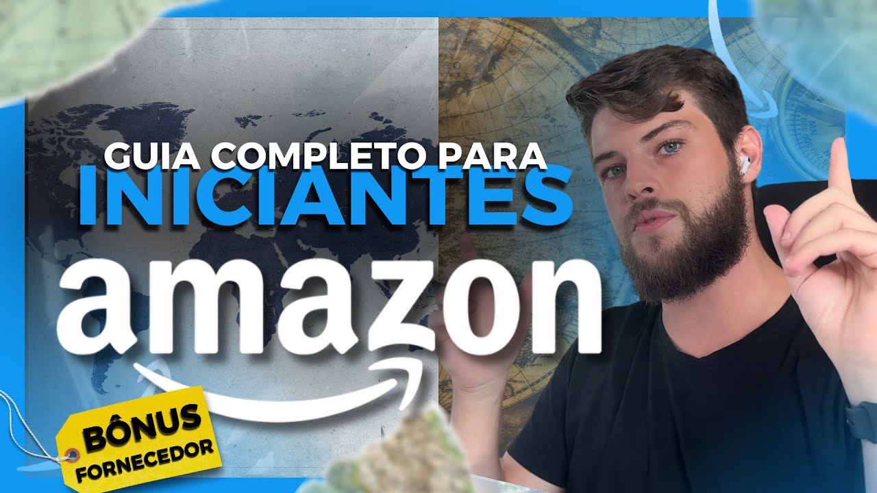AMAZON: Curso Completo para Iniciantes (2024) - BÔNUS FORNECEDOR