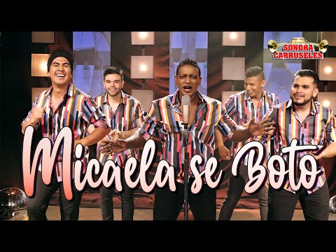 Micaela Se Botó - Sonora Carruseles ® - Video Oficial