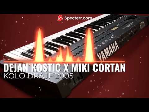 Miki Cortan X Dejan Kostic Kolo 2005 Drajf