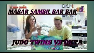 Download lagu MABAR SAMBIL BAR BAR || JUDO TWINS  MEMANG NGAK ADA OBATNYA mp3