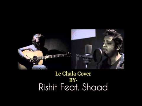 Ahmad Shaad Safwi Le Chala | Jubin Nautiyal | Cover by Rishit Feat. Shaad