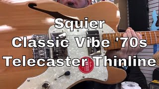 Video thumbnail for Squier Classic Vibe '70s Telecaster Thinline by Ben Coombs