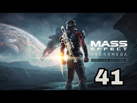 Zagrajmy w Mass Effect: Andromeda - odc. 41