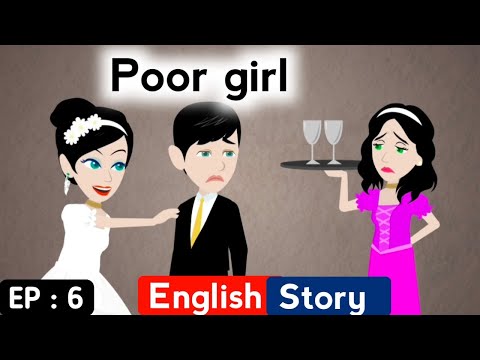 Poor girl part 6 | English story | Animated stories | Learn English | Sunshine English stories