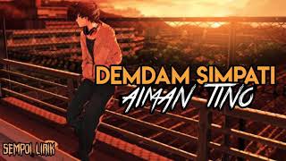Download lagu LIRIK LAGU HiT TERBARU AIMAN TINO - DENDAM SIMPATI mp3