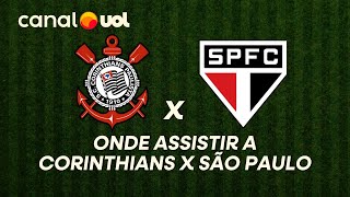 CORINTHIANS X SÃO PAULO: ONDE ASSISTIR À TRANSMISSÃO AO VIVO DO JOGO E HORÁRIO PELO PAULISTÃO