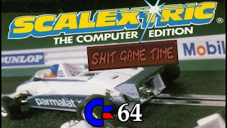 SHIT GAME TIME: SCALXTRIC (C64 - Contains Swearing!)