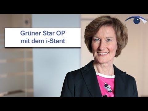 Grüner Star OP mit dem i-Stent - schonend und minimalinvasiv