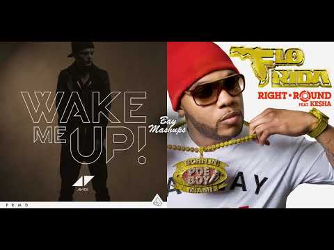 Wake Me Right Round (Flo Rida x Avicii Mashup)