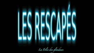 Les Réscapés-la folie des glandeurs (FRIM-sa & Marlo)