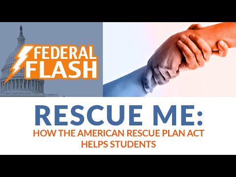 Federal Flash: Rescue Me—How the American Rescue Plan Act Helps Students