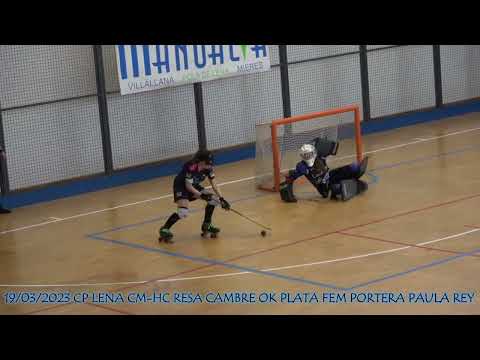 20230319 CP LENA CM HC RESA CAMBRE OK PLATA FEM 05 PAULA REY PARA DIRECTA DE LUCIA PARGA TORRE