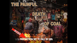 The Painful Death of Coal