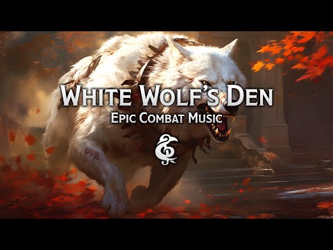 Epic Combat Music | The White Wolf's Den