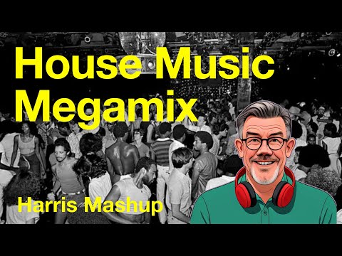 House Music Megamix Mashup: [Harris mashup)
