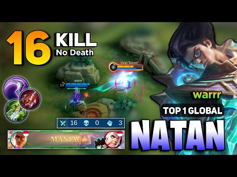 MANIAC! King Natan Perfect Gameplay [ Natan Best Build Top 1 Global ] By warrr - Mobile Legends