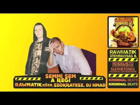 Rawmatik - Semmi sem a régi km. Szókratesz, Dj Hmad [Ütemrawság II. Official Audio]