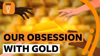 Gold is amazing 🌟 (but has a dark side too) | BBC Ideas