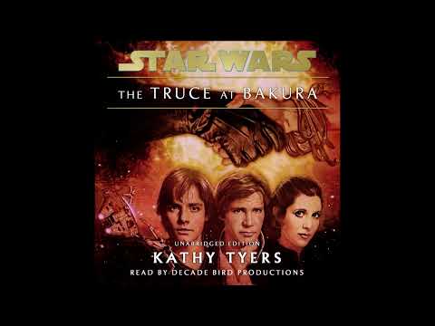 COMPLETE The Truce at Bakura Audiobook (unofficial and unabridged)