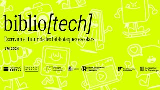 Jornada Bibliotech: Escrivim el futur de les biblioteques escolars