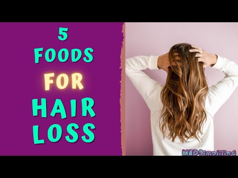 FIVE FOODS FOR HAIR LOSS - DIET FOR HEALTHY HAIR